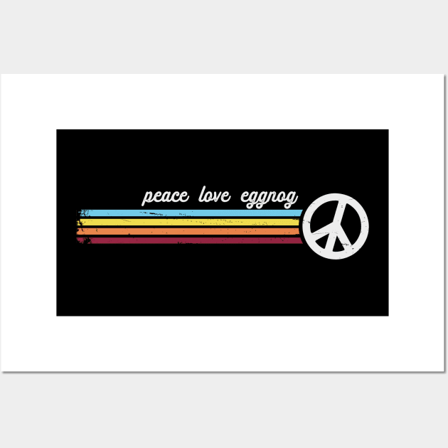 Peace Love Eggnog Wall Art by Jitterfly